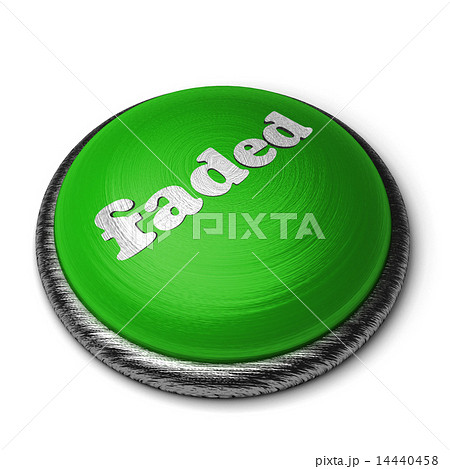 faded word on green button isolated on white 14440458