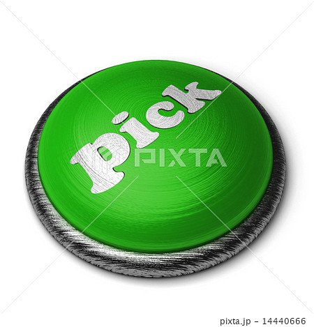 pick word on green button isolated on white 14440666