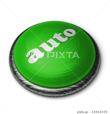 auto word on green button isolated on white auto word on green button isolated on white 14441039