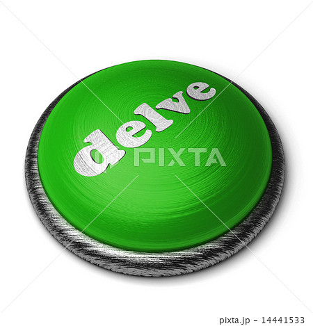 delve word on green button isolated on white 14441533