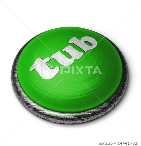 tub word on green button isolated on white tub word on green button isolated on white 14441772