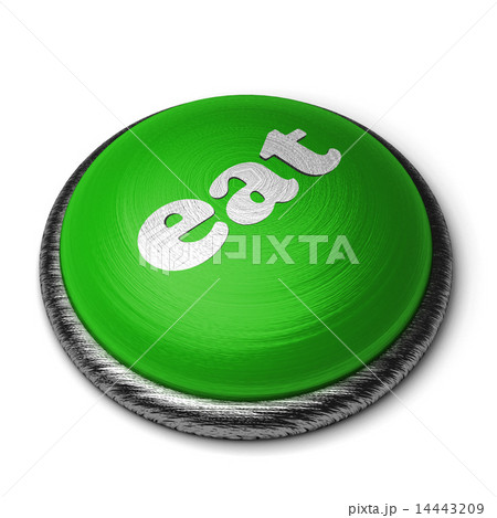 eat word on green button isolated on white eat word on green button isolated on white 14443209