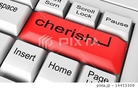 cherish word on white keyboard cherish word on white keyboard 14453309