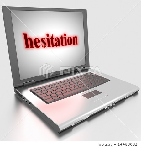 hesitation word on laptop 14488082