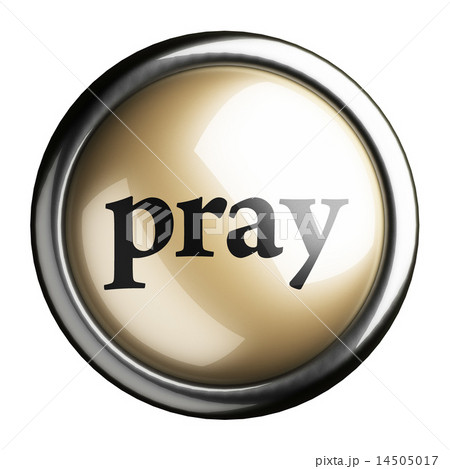 pray word on isolated button pray word on isolated button 14505017