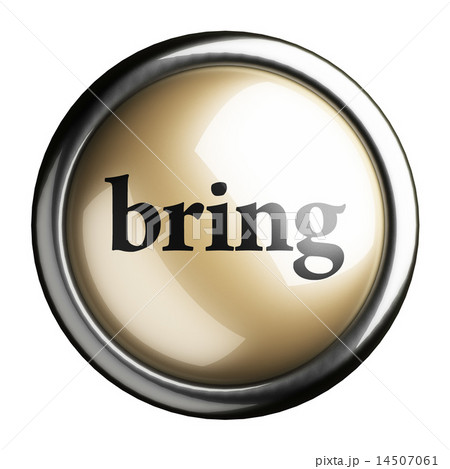 bring word on isolated buttonのイラスト素材 [14507061] - PIXTA