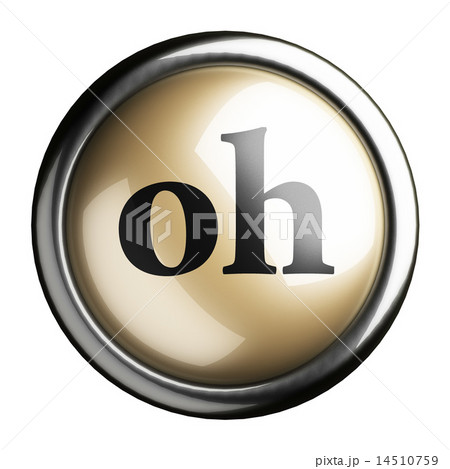oh word on isolated button 14510759