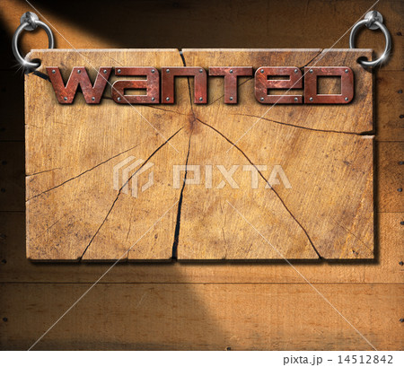Wanted - Wooden Signboard on Wooden Wall 14512842