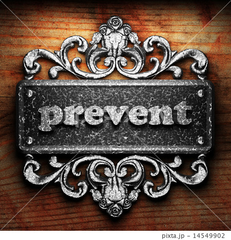 prevent word of iron on wooden background prevent word of iron on wooden background 14549902