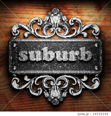 suburb word of iron on wooden background suburb word of iron on wooden background 14550149