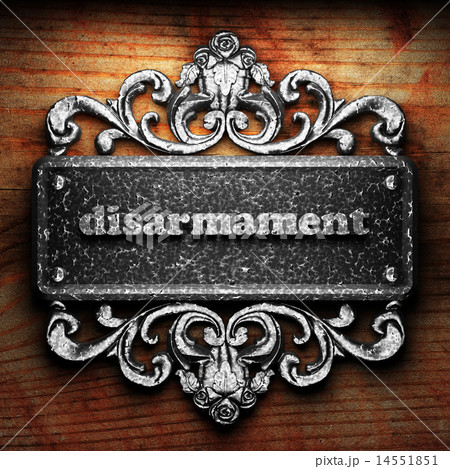 disarmament word of iron on wooden background disarmament word of iron on wooden background 14551851