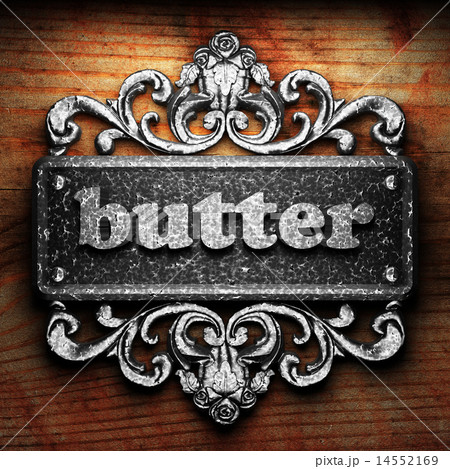 butter word of iron on wooden background butter word of iron on wooden background 14552169