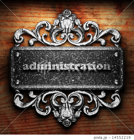 administration word of iron on wooden background administration word of iron on wooden background 14552219