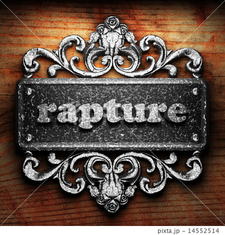 rapture word of iron on wooden background rapture word of iron on wooden background 14552514