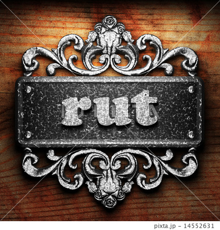rut word of iron on wooden background rut word of iron on wooden background 14552631
