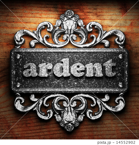 ardent word of iron on wooden background 14552902
