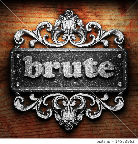 brute word of iron on wooden background 14553962