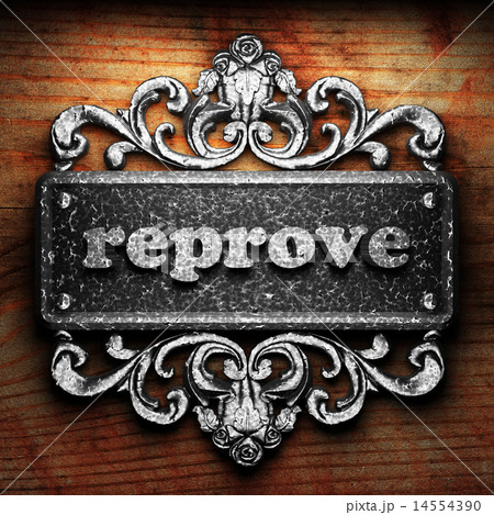 reprove word of iron on wooden background reprove word of iron on wooden background 14554390