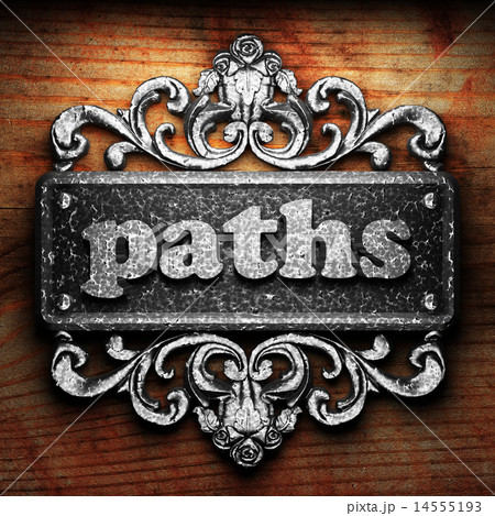 paths word of iron on wooden background paths word of iron on wooden background 14555193