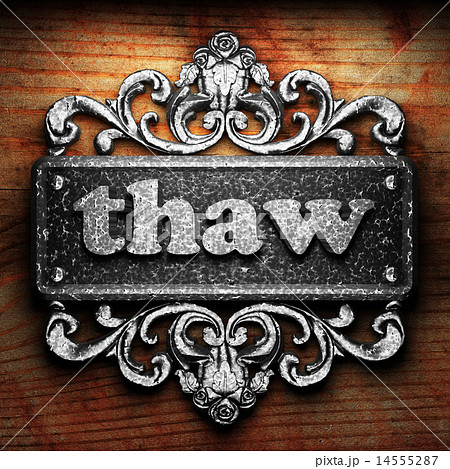 thaw word of iron on wooden background 14555287