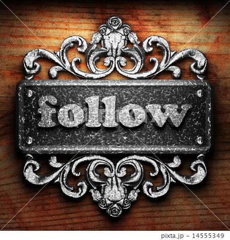 follow word of iron on wooden background follow word of iron on wooden background 14555349