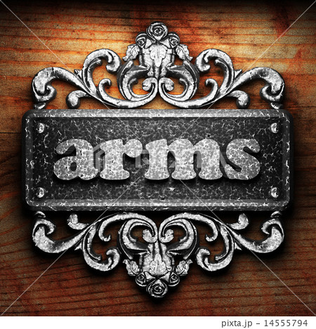 arms word of iron on wooden background arms word of iron on wooden background 14555794