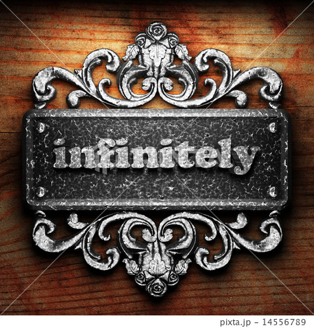 infinitely word of iron on wooden background 14556789