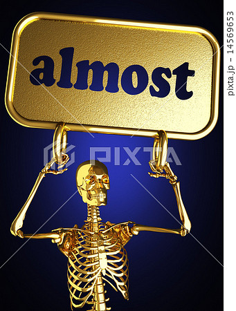 almost word and golden skeleton 14569653