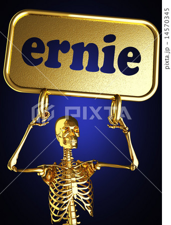 ernie word and golden skeleton ernie word and golden skeleton 14570345