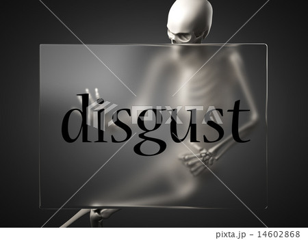 disgust word on glass and skeleton disgust word on glass and skeleton 14602868