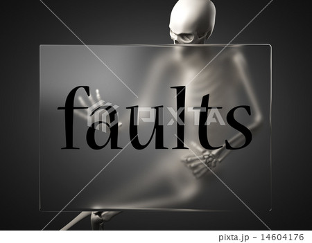 faults word on glass and skeleton 14604176