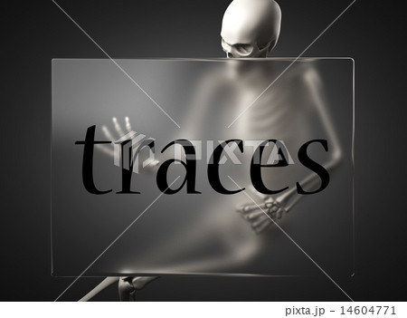 traces word on glass and skeleton 14604771