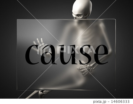 cause word on glass and skeleton 14606333