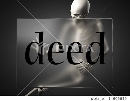 deed word on glass and skeleton 14606656