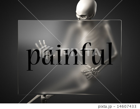 painful word on glass and skeleton 14607433