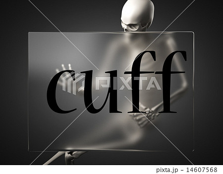 cuff word on glass and skeleton 14607568