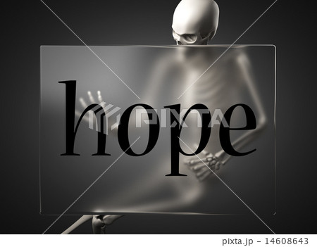hope word on glass and skeleton 14608643