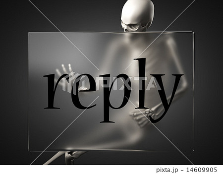 reply word on glass and skeleton 14609905