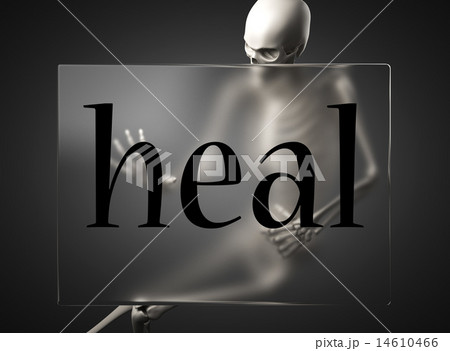 heal word on glass and skeleton 14610466