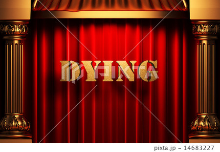 dying golden word on red curtain 14683227