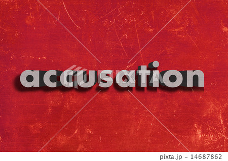 accusation word on red wall accusation word on red wall 14687862