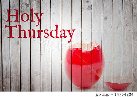 Composite image of holy thursday Composite image of holy thursday 14764804