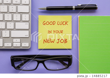 Notepad with words " Good Luck In Your New Job " Notepad with words " Good Luck In Your New Job " 14885217