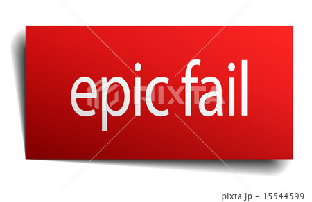 epic fail red square isolated paper sign on white epic fail red square isolated paper sign on white 15544599