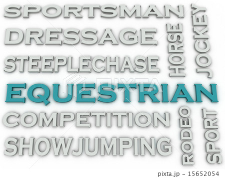3d image Equestrian  issues concept word cloud  3d image Equestrian  issues concept word cloud  15652054