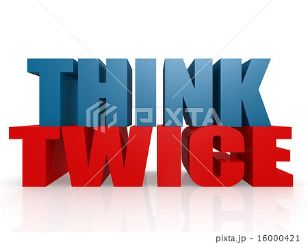 Think twice 16000421