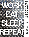 Work Eat Sleep Repeat Work Eat Sleep Repeat 16971276