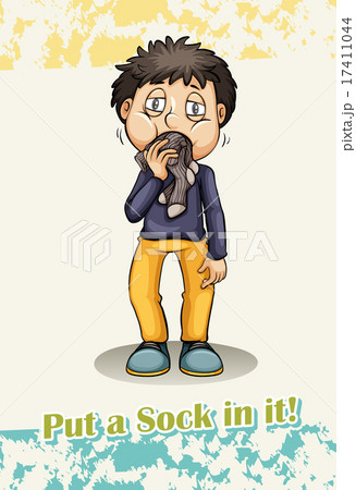 Put a sock in it idiom 17411044