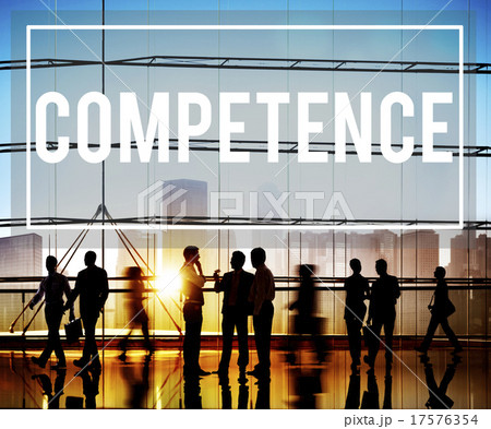 Competence Skill Ability Proficiency Accomplishment Concept Competence Skill Ability Proficiency Accomplishment Concept 17576354