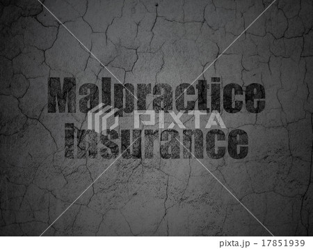 Insurance concept: Malpractice Insurance on grunge 17851939